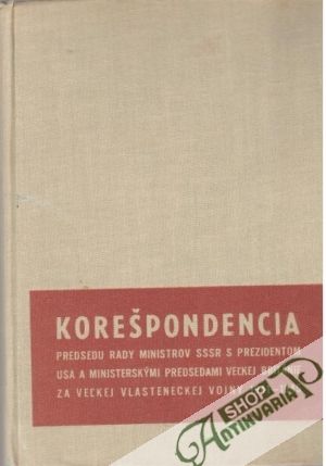 Obal knihy Korešpondencia predsedu rady ministrov SSSR s prezidentom USA