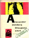 Jandera Alexander - Oloupená smrt