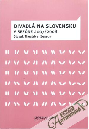 Obal knihy Divadlá na Slovensku v sezóne 2007/2008