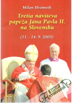 Obal knihy Tretia návšteva pápeža Jána Pavla II. na Slovensku