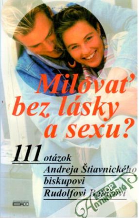 Obal knihy Milovať bez lásky a sexu?