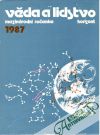 Macháček Miroslav a kolektív - Věda a lidstvo 1987