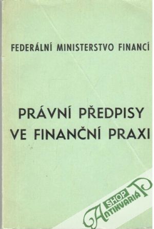 Obal knihy Právní předpisy ve finanční praxi
