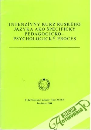 Obal knihy Intenzívny kurz ruského jazyka ako špecifický pedagogicko - psychologický proces