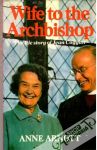 Arnott Anne - Wife to the Archbishop