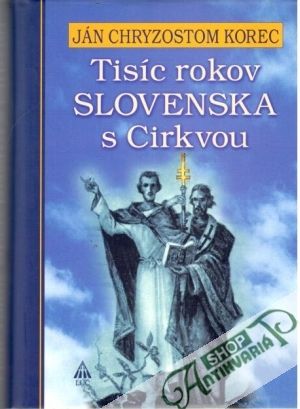 Obal knihy Tisíc rokov Slovenska s Cirkvou