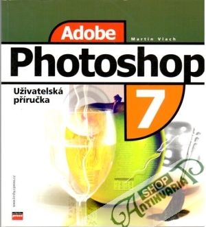 Obal knihy Adobe Photoshop 7 - Uživatelská příručka