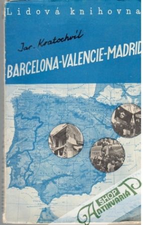 Obal knihy Barcelona - Valencie - Madrid