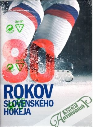 Obal knihy 80 rokov slovenského hokeja