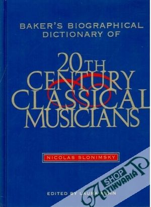 Obal knihy Baker´s biographical dictionary of 20th century classical musicians