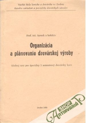 Obal knihy Organizácia a plánovanie drevárskej výroby