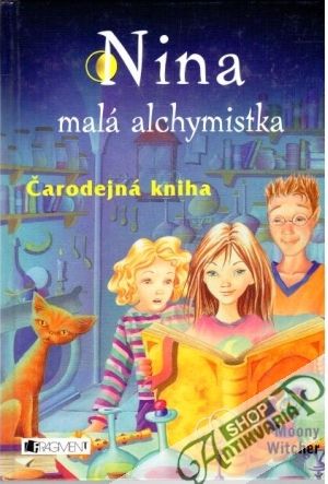 Obal knihy Nina - malá alchymistka: Čarodejná kniha