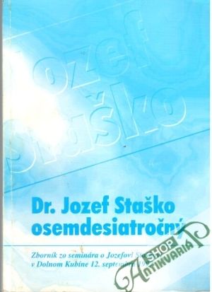 Obal knihy Dr. Jozef Stačko - osemdesiatročný