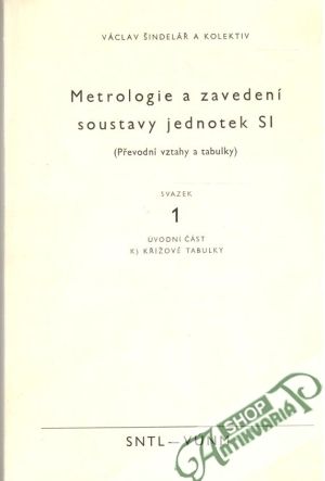 Obal knihy Metrologie a zavedení soustavy jednotek SI 1-4