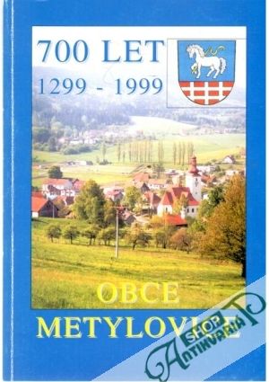 Obal knihy 700 let obce Metylovice 1299-1999