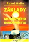 Gallo Pavol - Základy moderného bankovníctva