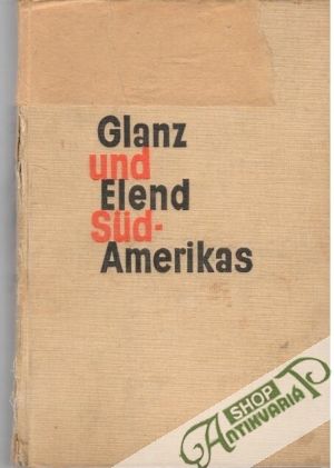 Obal knihy Glanz und Elend Süd - Amerikas