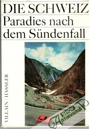 Obal knihy Die Schweiz Paradies nach dem Sündenfall