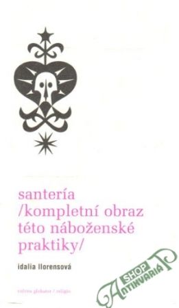 Obal knihy Santería (kompletní obraz této náboženské praktiky)