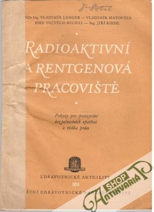 Obal knihy Radioaktivní a rentgenová pracoviště