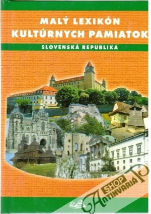 Obal knihy Malý lexikón kultúrnych pamiatok - Slovenská republika