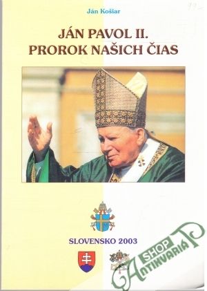 Obal knihy Ján Pavol II. - prorok našich čias