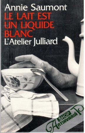Obal knihy Le lait est un Liquide Blanc