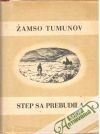 Tumunov Žamso - Step sa prebudila