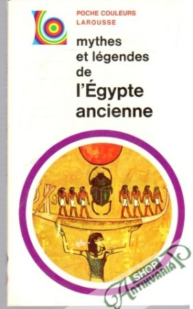 Obal knihy Mythes et légendes de l'Égypte ancienne