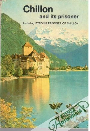 Obal knihy The Castle of Chillon and Its Prisoner