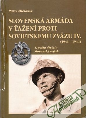 Obal knihy Slovenská armáda v ťažení proti sovietskemu zväzu IV. (1941-1944)