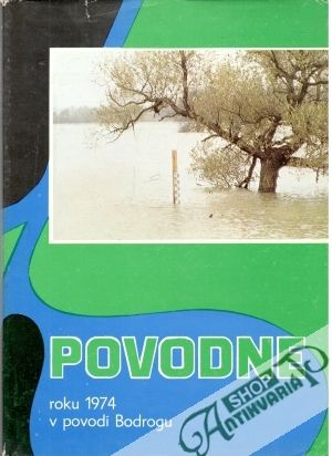 Obal knihy Povodne roku 1974 v povodí Bodrogu