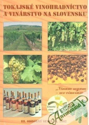 Obal knihy Tokajské vinohradníctvo a vinárstvo na Slovensku