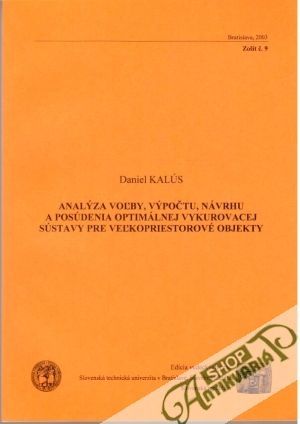 Obal knihy Analýza voľby, výpočtu, návrhu a posúdenia optimálnej vykurovacej sústavy pre veľkopriestorové objekty