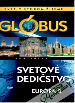 Obal knihy Glóbus - svetové dedičstvo - Európa 2