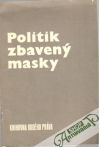 Kolektív autorov - Politik zbavený masky