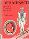 Sommer Karl - Der Mensch - Anatomie, Physiologie, Ontogenie