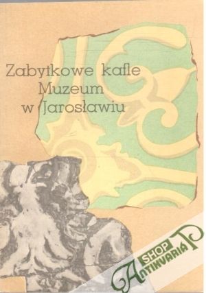 Obal knihy Zabytkowe kafle muzeum w Jaroslawiu