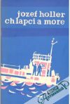 Holler Jozef - Chlapci a more