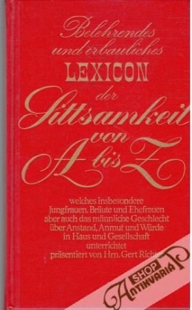 Obal knihy Belehrendes und erbauliches Lexicon der Sittsamkeit von A bis Z