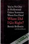 Brillstein Bernie, Rensin David - Where did i go right?
