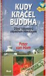 Ham Peter Van - Kudy kráčel Buddha