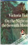 Holt Victoria - On the night of the seventh moon