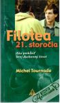 Tournade Michel - Filotea 21. storočia