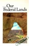 Kolektív autorov - A Guide to Our Federal Lands