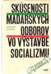 Gáspár Sándor - Skúsenosti maďarských odborov vo výstavbe socializmu