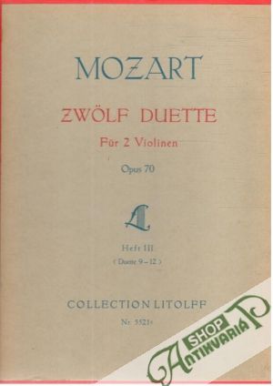 Obal knihy Mozart- Zwölf duette für  Violinen Opus 70 Heft III. Duette 9-12