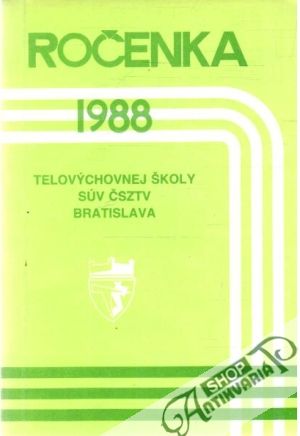 Obal knihy Ročenka telovýchovnej školy SÚV ČSZTV Bratislava 1988