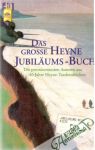Kolektív autorov - Das grosse Heyne jubiläums-buch