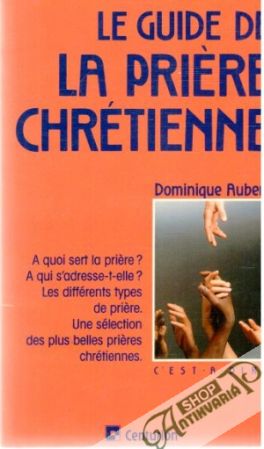 Obal knihy Le guide de La priére Chréntienne